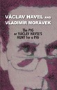 The Pig, or Václav Havel's Hunt for a Pig
